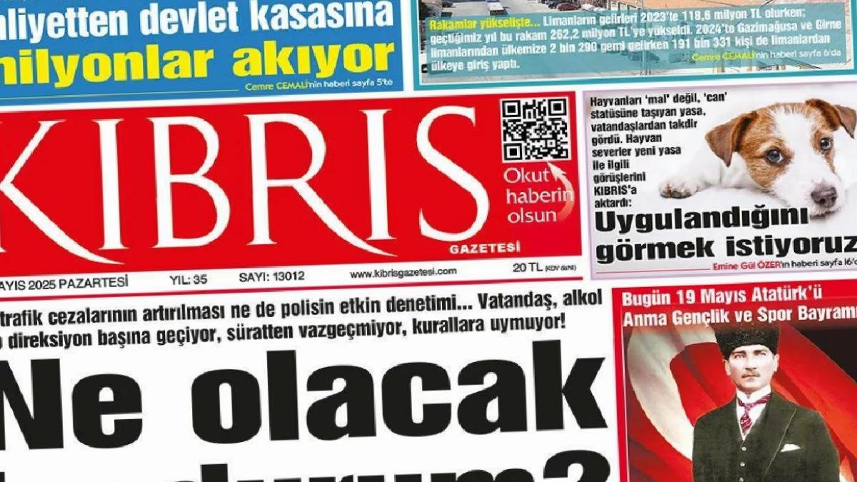 19 Mayıs 2025 KKTC Gazete Manşetleri