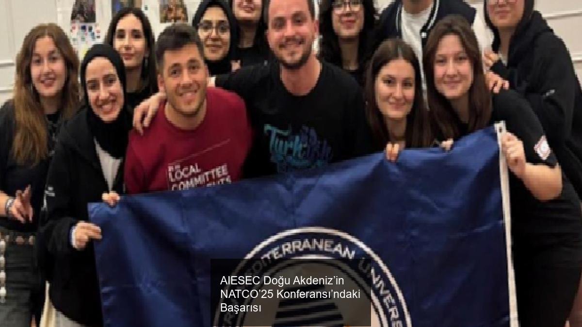 AIESEC Doğu Akdeniz’in NATCO’25 Konferansı’ndaki Başarısı