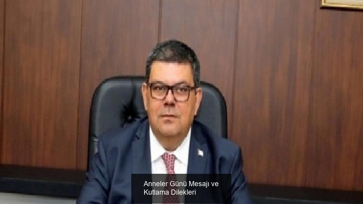 Anneler Günü Mesajı ve Kutlama Dilekleri