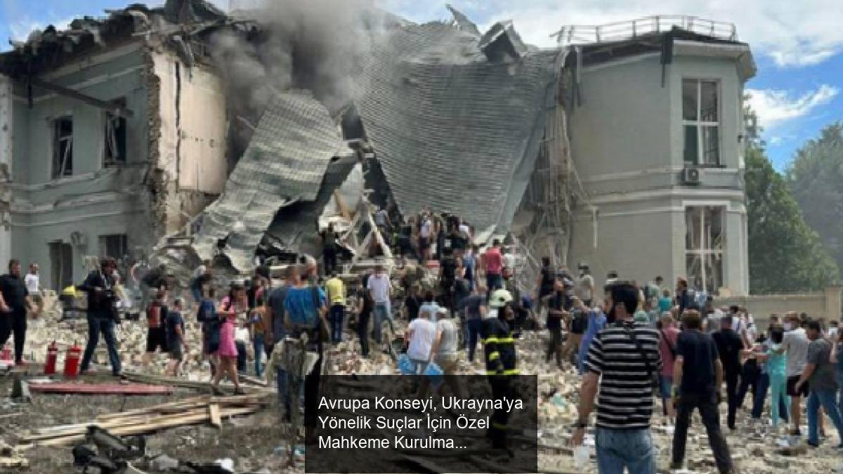 Avrupa Konseyi, Ukrayna'ya Yönelik Suçlar İçin Özel Mahkeme Kurulmasını Başlattı