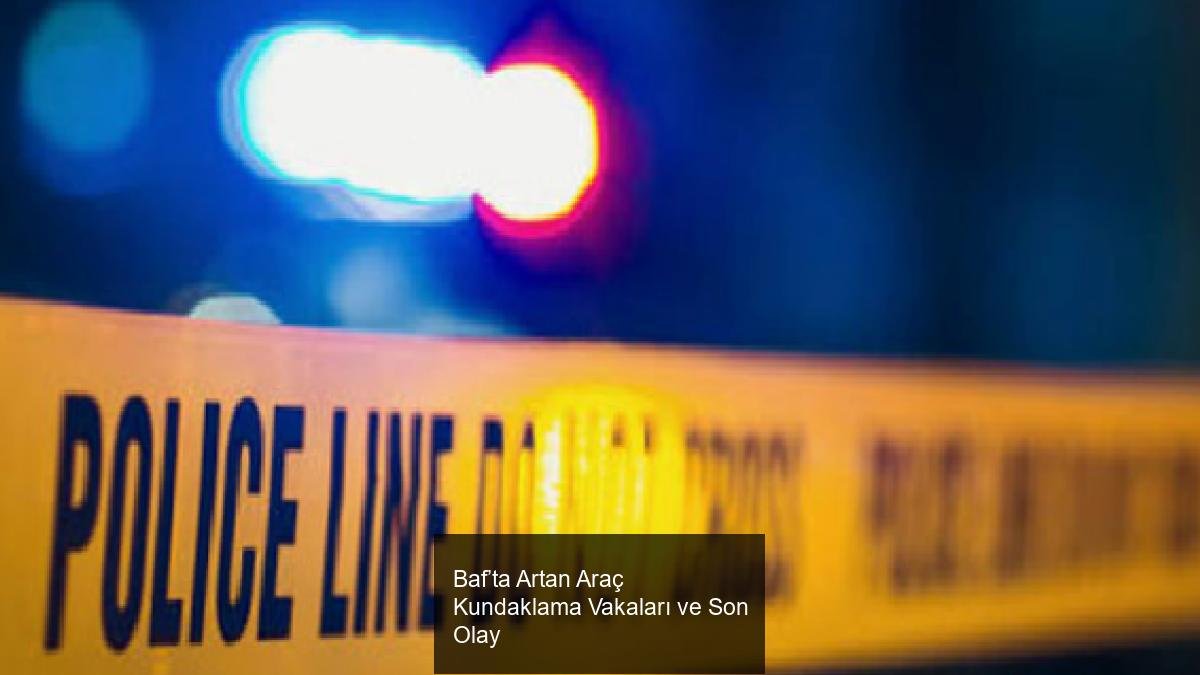 Baf’ta Artan Araç Kundaklama Vakaları ve Son Olay