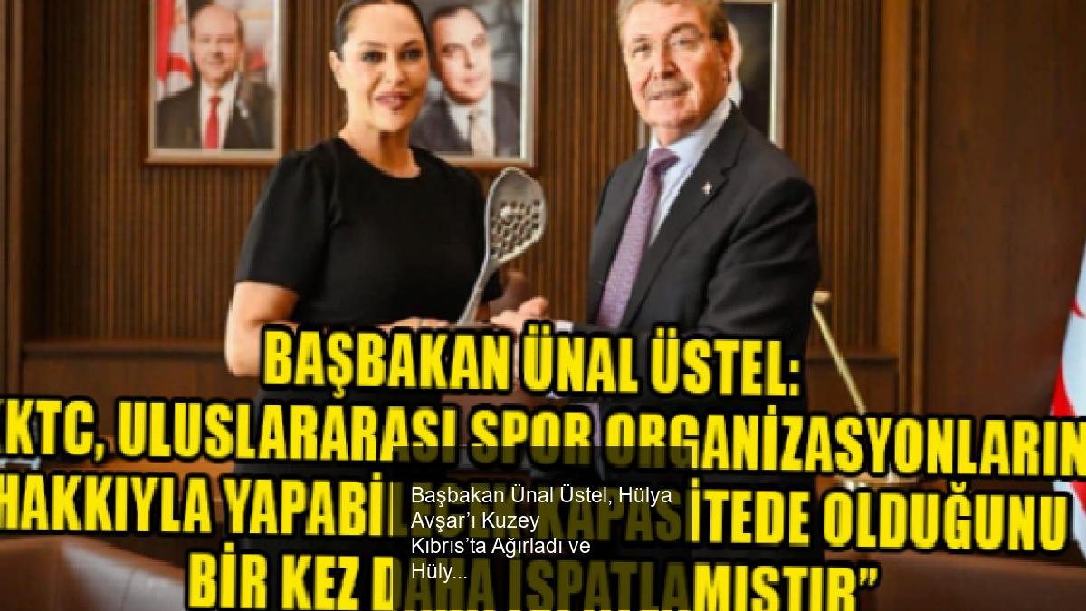Başbakan Ünal Üstel, Hülya Avşar’ı Kuzey Kıbrıs’ta Ağırladı ve Hülya Avşar Tenis Cup 2025 Turnuvasını Kutladı