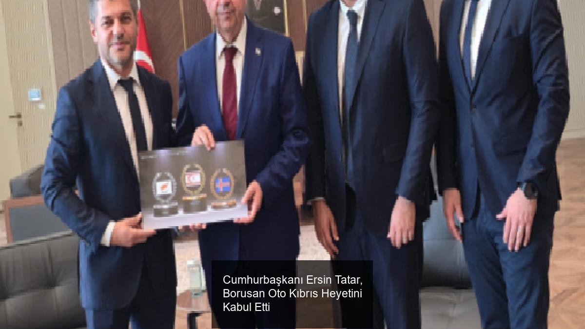 Cumhurbaşkanı Ersin Tatar, Borusan Oto Kıbrıs Heyetini Kabul Etti