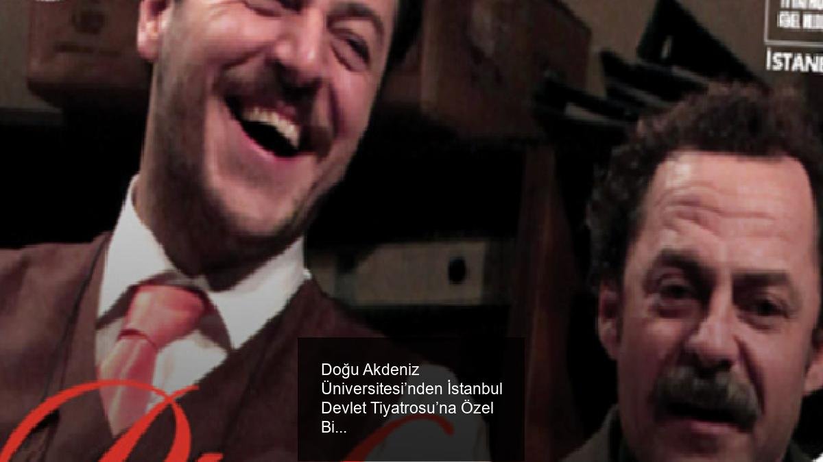 Doğu Akdeniz Üniversitesi’nden İstanbul Devlet Tiyatrosu’na Özel Bir Gece: 'Profesyonel' Oyunu Kuzey Kıbrıs’ta Sahnelenecek