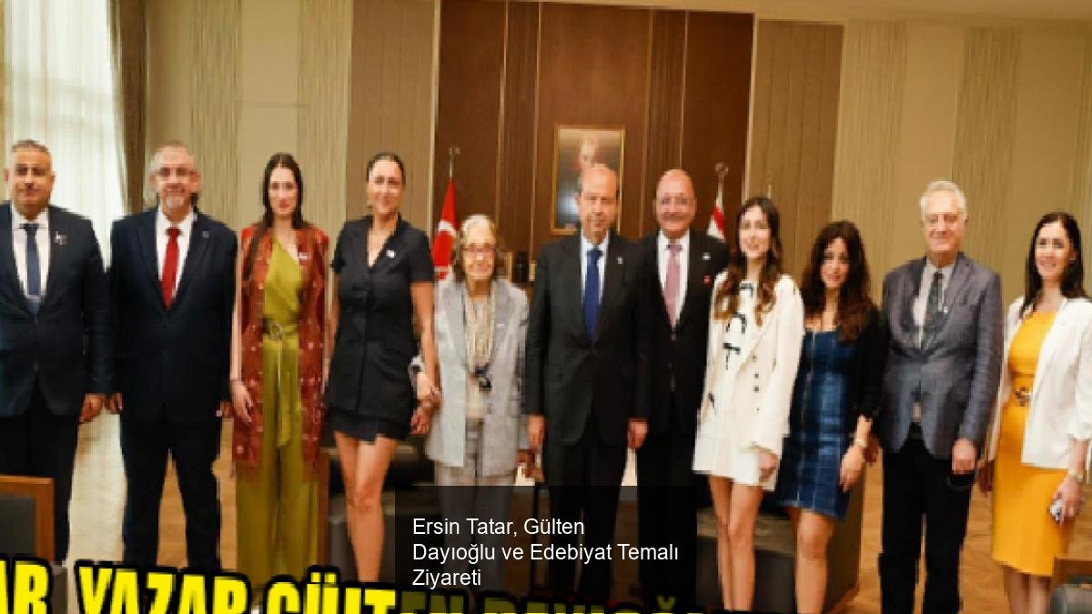 Ersin Tatar, Gülten Dayıoğlu ve Edebiyat Temalı Ziyareti