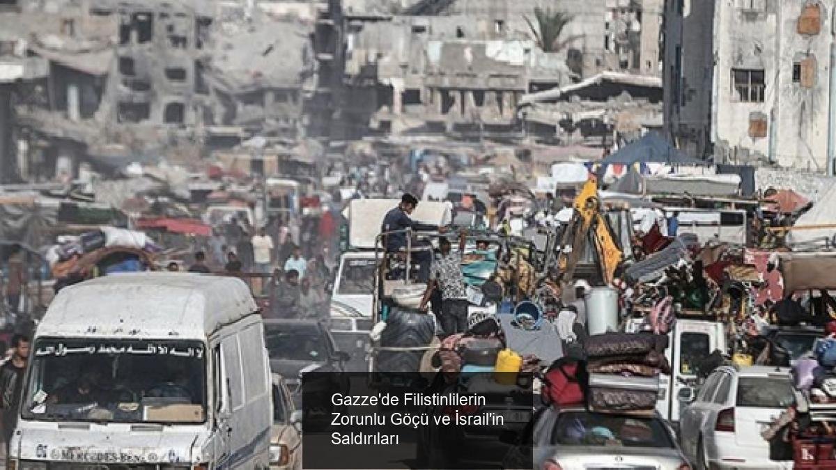 Gazze'de Filistinlilerin Zorunlu Göçü ve İsrail'in Saldırıları