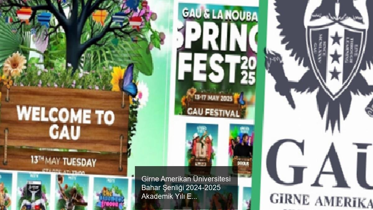 Girne Amerikan Üniversitesi Bahar Şenliği 2024-2025 Akademik Yılı Etkinlikleri Başlıyor