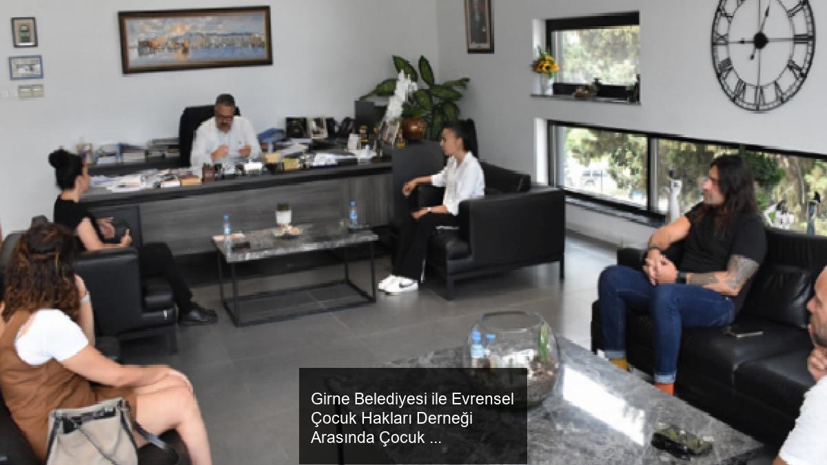 Girne Belediyesi ile Evrensel Çocuk Hakları Derneği Arasında Çocuk Haklarını Güçlendirme İşbirliği Protokolü