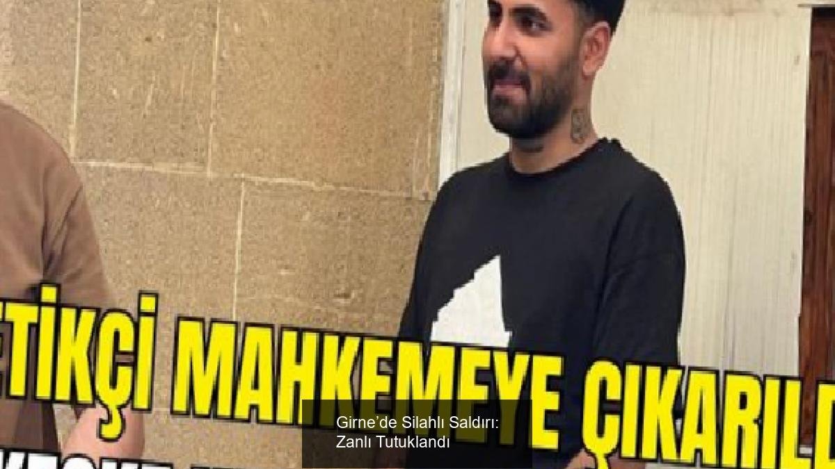 Girne’de Silahlı Saldırı: Zanlı Tutuklandı