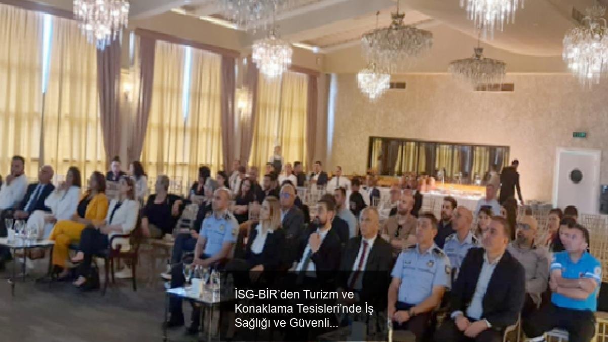 İSG-BİR’den Turizm ve Konaklama Tesisleri’nde İş Sağlığı ve Güvenliği Eğitimi