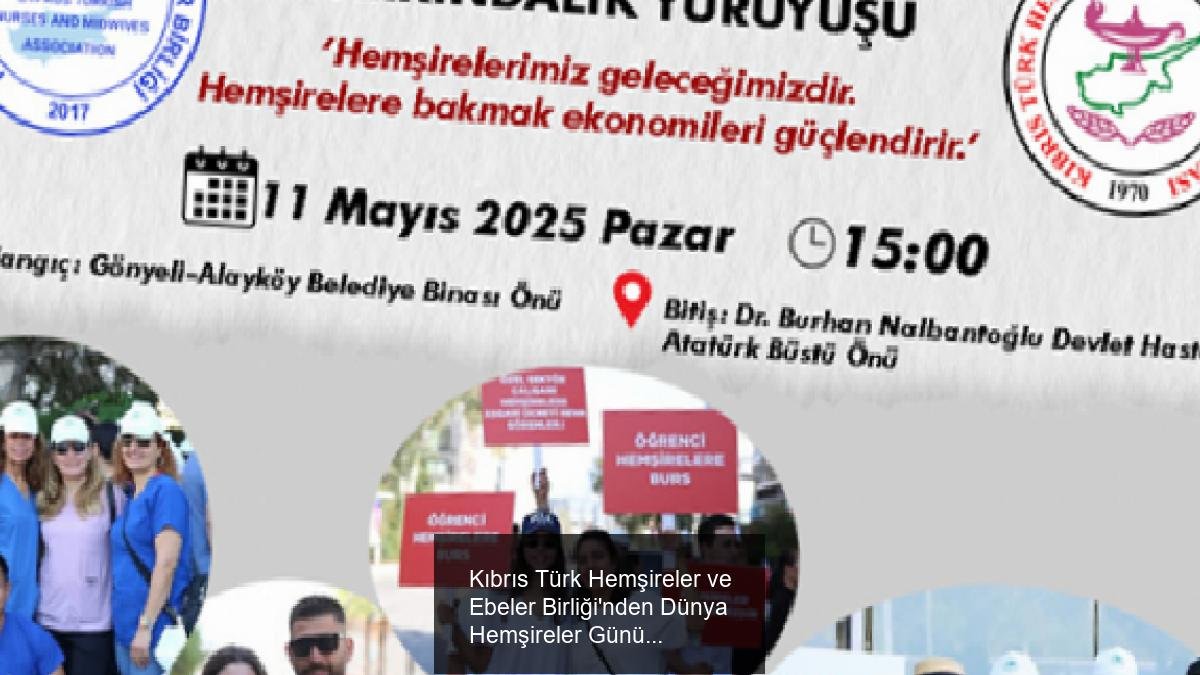 Kıbrıs Türk Hemşireler ve Ebeler Birliği'nden Dünya Hemşireler Günü Kutlaması