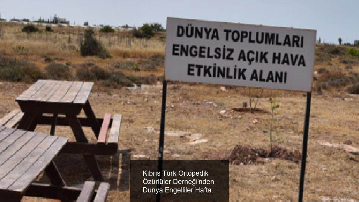 Kıbrıs Türk Ortopedik Özürlüler Derneği'nden Dünya Engelliler Haftası Etkinliği