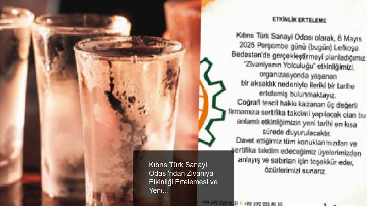 Kıbrıs Türk Sanayi Odası'ndan Zivaniya Etkinliği Ertelemesi ve Yeni Dönem Bilgilendirmesi