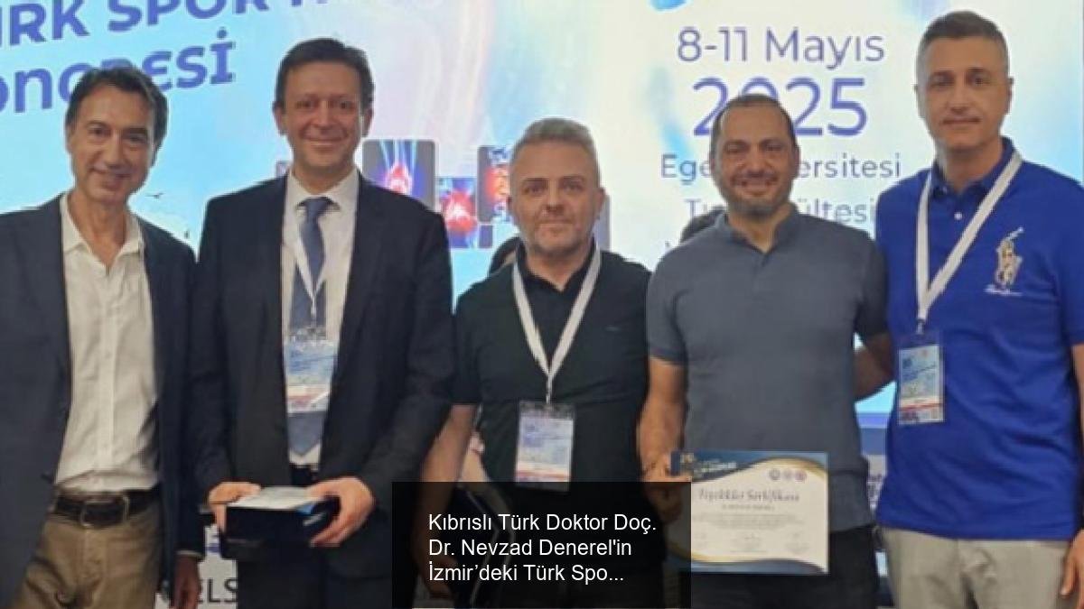 Kıbrıslı Türk Doktor Doç. Dr. Nevzad Denerel'in İzmir’deki Türk Spor Hekimliği Kongresi Başarısı