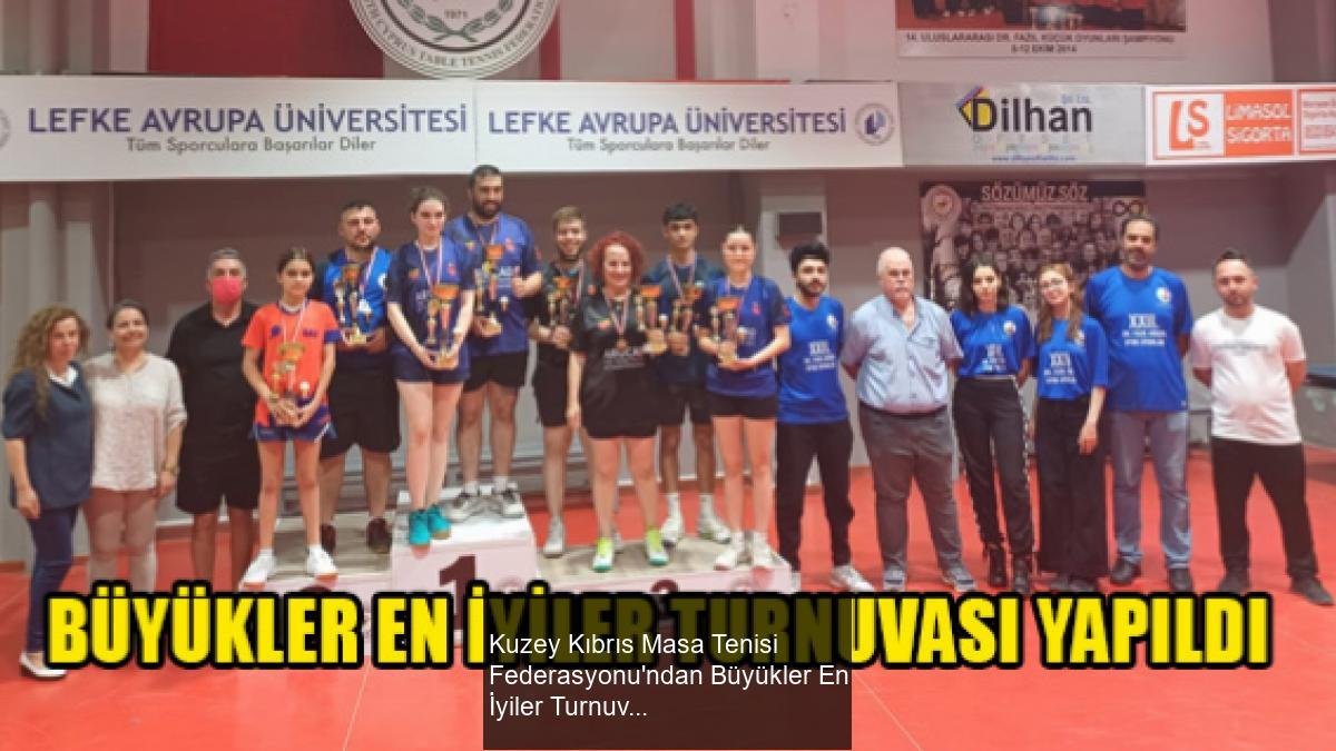 Kuzey Kıbrıs Masa Tenisi Federasyonu'ndan Büyükler En İyiler Turnuvası Heyecanı