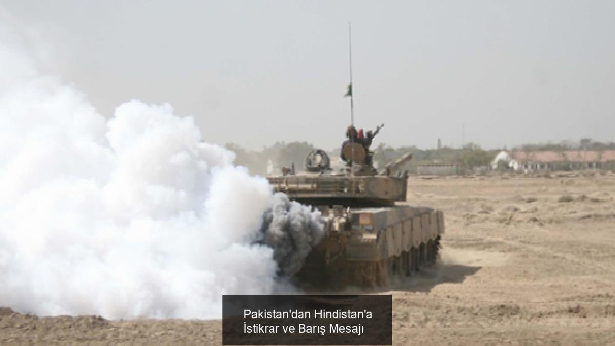 Pakistan'dan Hindistan'a İstikrar ve Barış Mesajı