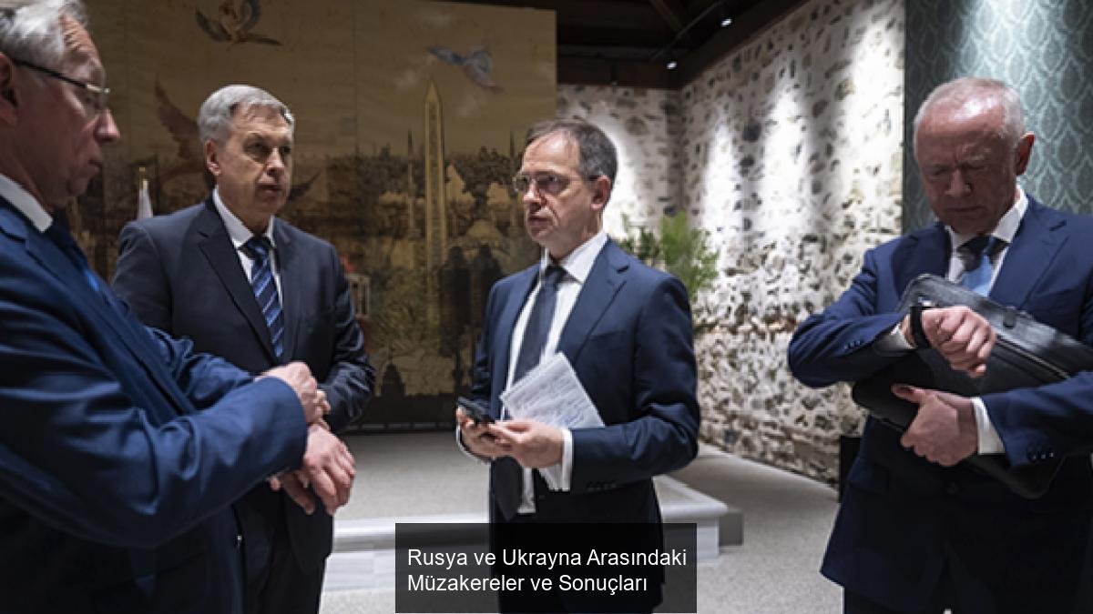 Rusya ve Ukrayna Arasındaki Müzakereler ve Sonuçları