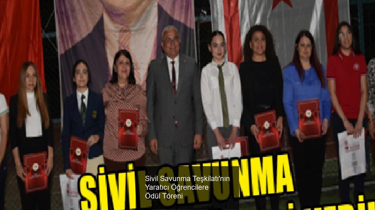 Sivil Savunma Teşkilatı'nın Yaratıcı Öğrencilere Ödül Töreni