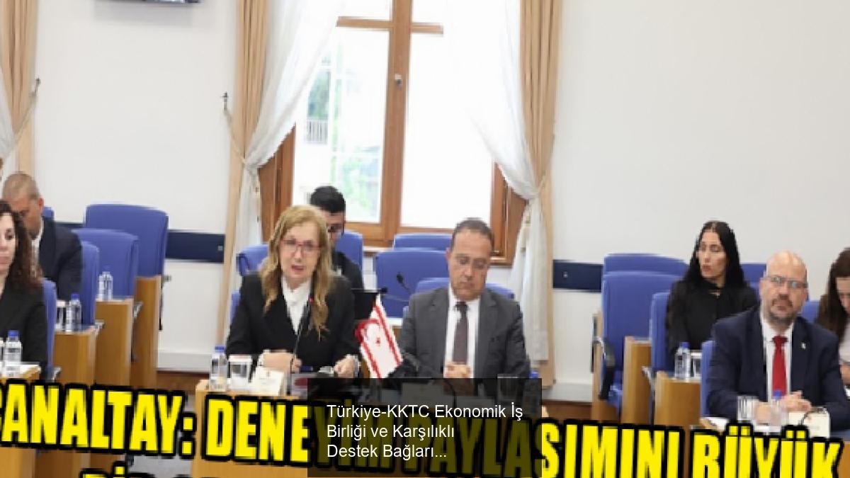 Türkiye-KKTC Ekonomik İş Birliği ve Karşılıklı Destek Bağları