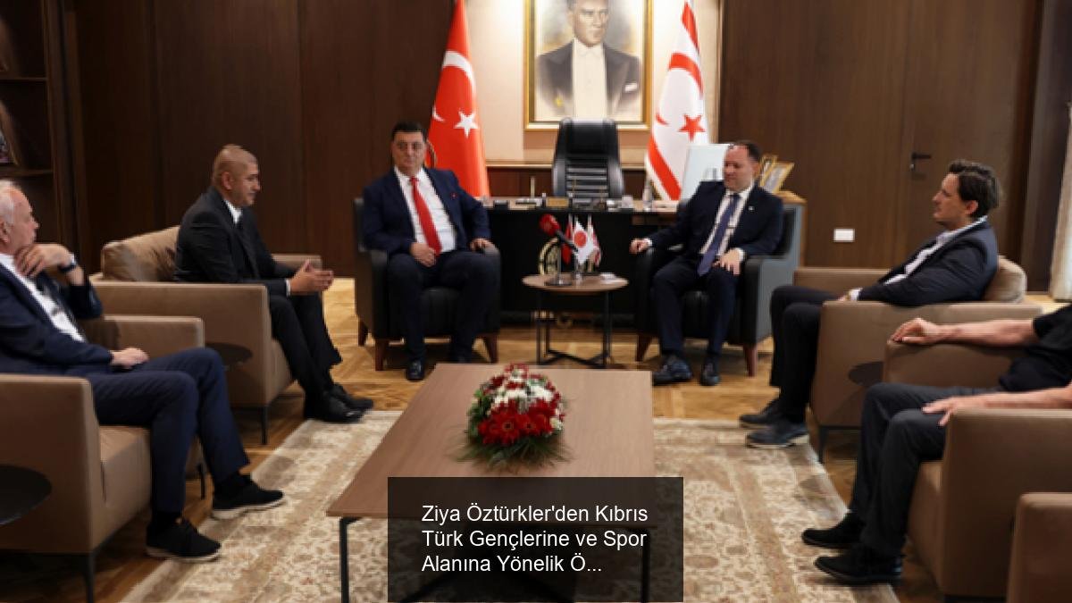 Ziya Öztürkler'den Kıbrıs Türk Gençlerine ve Spor Alanına Yönelik Önemli Çağrı